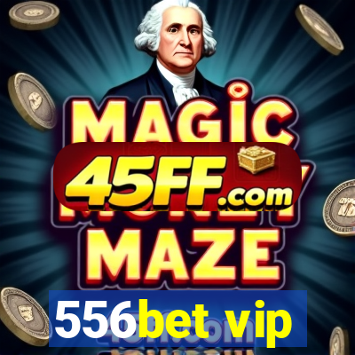 556bet vip